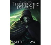 The Keeper Of The Last Watch
