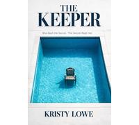 THE KEEPER: She Kept the Secret. The Secret Kept Her.