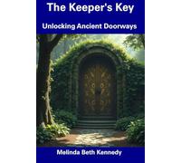 The Keeper's Key: Unlocking Ancient Doorways