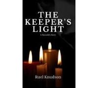The Keeper's Light: A Monolith Story