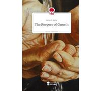 The Keepers of Growth. Life is a Story - story.one