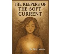 The Keepers of the Soft Current