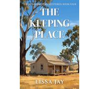 The Keeping Place: A Cozy Australian Mystery of Secrets, Hidden Lives, and Retired Sleuths