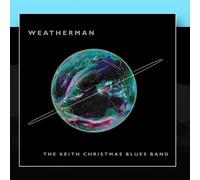 The Keith Christmas Blues Band - Weatherman [Import]