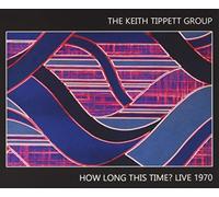 The Keith Tippett Group - How Long This Time Live 1970 [Import]