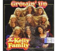 The Kelly Family - Growin Up