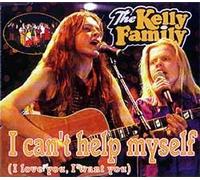 THE KELLY FAMILY - I CAN'T HELP MYSELF [CD:SINGLE]