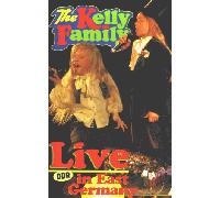 The Kelly Family - Live in East Germany [VHS]