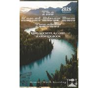 THE KENAI RIVER RUN TRACKER: King, Sockeye, & Coho Season Logbook: Crucial Guides, Tips, Techniques, & Information Sources | Log Details of Your ... Your Catches | Convenient Tackle Box Size