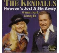 The Kendalls - Heaven's Just a Sin Away