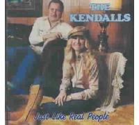The Kendalls - Just Like Real People