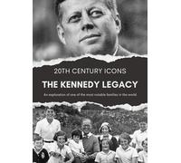 The Kennedy Legacy [Digital Video Disc]