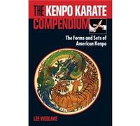 The Kenpo Karate Compendium by Lee Wedlake Lee Wedlake (Auteur)