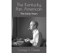 The Kentucky Pan American: The Early Years