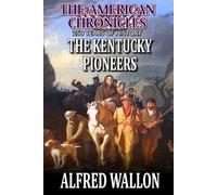 The Kentucky Pioneers: A Western Adventure