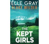 The Kept Girls (Blake Wilder Fbi Mystery Thriller)