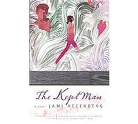 The Kept Man Jami Attenberg (Auteur)