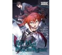 The Kept Man Of The Princess Knight, Vol. 2 (Manga)