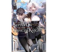 The Kept Man of the Princess Knight, Vol. 5