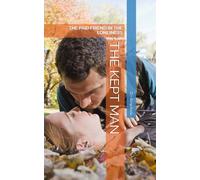 THE KEPT MAN: THE PAID FRIEND IN THE LONLINESS