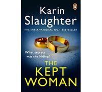 The Kept Woman: A gripping crime thriller from the Sunday Times bestseller (Will Trent, Book 8)