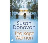 The Kept Woman (Paperback) Susan Donovan, (Auteur)