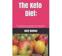 The Keto Diet:: 80+ Complete Guide For Maxi High-Fat Diet to Shed Weight, Boost Immune and Regain Stamina For a Healthy Life.