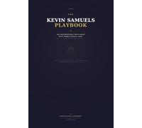 The Kevin Samuels Playbook: The Uncomfortable Truth About What Women Actually Want