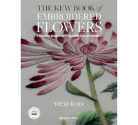 The Kew Book of Embroidered Flowers