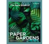 The Kew Book Of Paper Gardens