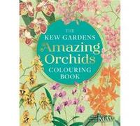 The Kew Gardens Amazing Orchids Colouring Book - The Royal Botanic Gardens Kew - Arcturus Publishing Ltd - Livre en Anglais - Paperback The Royal Botanic Gardens KewThe Royal Botanic Gardens Kew (Aute