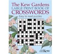 The Kew Gardens Large Print Book of Crosswords by Eric Saunders Eric Saunders (Auteur)