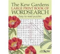 The Kew Gardens Large Print Book of Wordsearch by Eric Saunders Eric Saunders (Auteur)