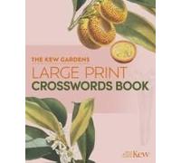 The Kew Gardens Large Print Crosswords Book