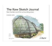 The Kew Sketch Journal by Charles Leon Charles Leon (Auteur)