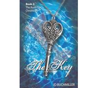 The Key: Book 2 of The Rose Tree Chronicles