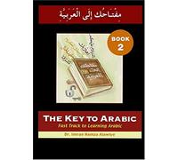 The Key to Arabic: Fast Track to Learning Arabic