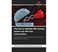 The key to fighting GBV among women for HIV-free communities
