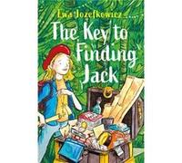 The Key to Finding Jack by Ewa Jozefkowicz Ewa Jozefkowicz (Auteur)