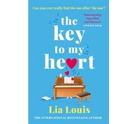 The Key to My Heart: The gorgeously romantic, funny and tender love story everyone is falling for this year