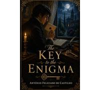 THE KEY TO THE ENIGMA