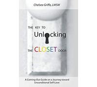 The Key To Unlocking The Closet Door