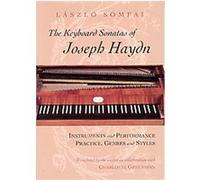 The Keyboard Sonatas of Joseph Haydn Charlotte Joyce Greenspan, Laszlo Somfai (Auteur)