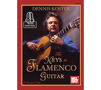 The Keys To Flamenco Guitar Volume 1