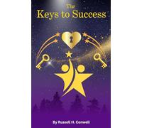 The Keys To Success: Timeless Principles for Success and Character Development