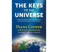 The Keys to the Universe Diana Cooper Diana Cooper - Kathy Crosswell (Auteur)