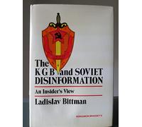 The KGB and Soviet Disinformation: An Insider's View
