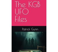 The KGB UFO Files