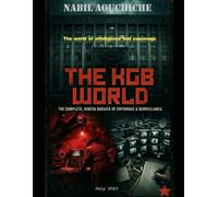 THE KGB WORLD: The Complete Secret File on Espionage and Surveillance