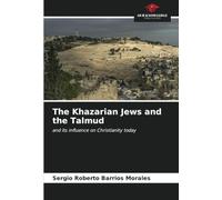 The Khazarian Jews and the Talmud: and its influence on Christianity today